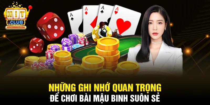 Những ghi nhớ quan trọng để chơi bài mậu binh suôn sẻ