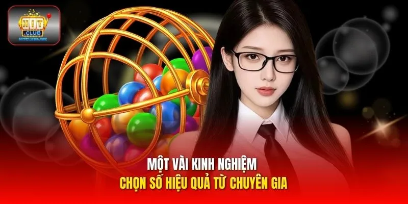 Một vài kinh nghiệm chọn số hiệu quả từ chuyên gia